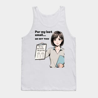 Mothers day, Per my last email... We got this! Tank Top